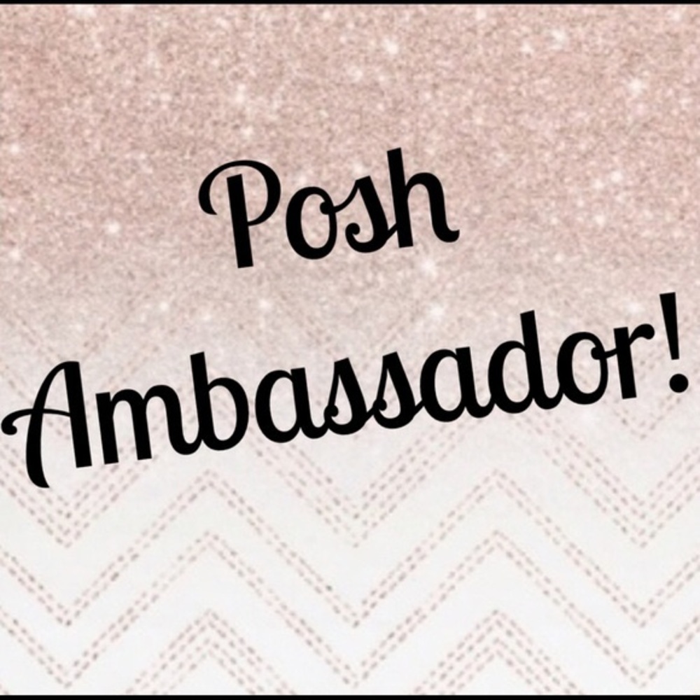 💕💕💕✨✨🌟🌟Proud Posh Ambassador!!💕💕💕✨✨🌟🌟